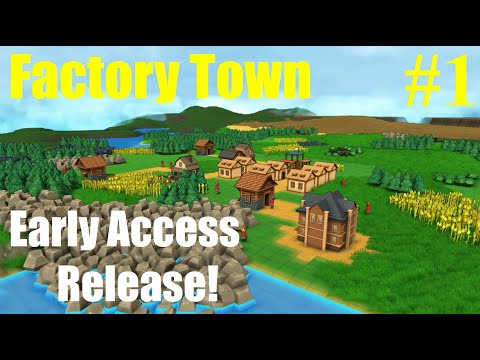 Factory Town [Early Access Release] - Lets Play - Episode #1