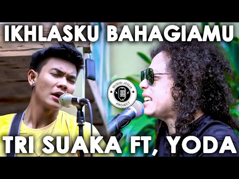 IKHLASKU BAHAGIAMU - TRI SUAKA (LIRIK) BY TRI SUAKA FT. YODA IDOL