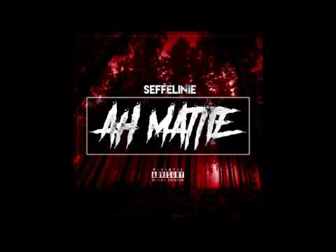 Seffelinie - AH MATTIE (Prod. Mb)