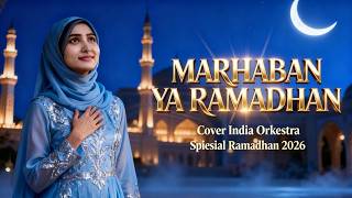 Download lagu Marhaban Ya Ramadhan – Haddad Alwi | Cover by India Orchestra Religious Special Ramadhan 2026 mp3