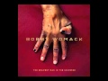 Bobby Womack - Stupid 