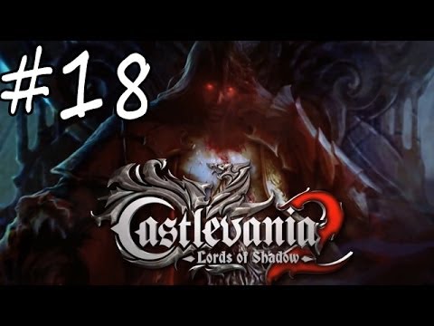 Castlevania Lords Of Shadow 2 LoS Walkthrough part 18