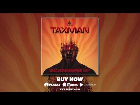 Taxman - Scanners EP
