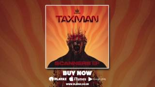Taxman - Scanners EP