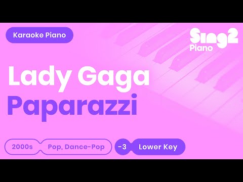 Lady Gaga - Paparazzi (Lower Key) Piano Karaoke