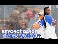 Beyonce Dance Fitness Workout Burn Calories And Sweat At Home