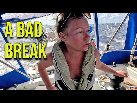 A Bad Break: Our First Real Challenge Sailing as a Family - Episode 165