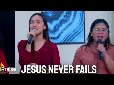 Jesus Never Fails