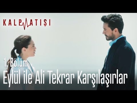 Eylül ile Ali tekrar karşılaşırlar - Kalp Atışı 1. Bölüm