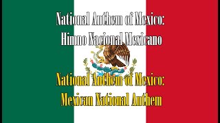 National Anthem of Mexico: Himno Nacional Mexicano (Lyrics &amp; English Translation)