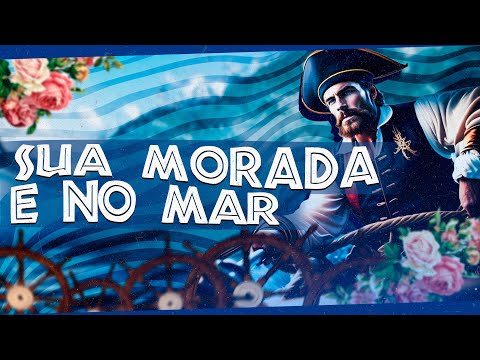 Ponto de Marinheiro - Seu Marinheiro sua Morada é no Mar