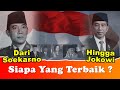 Dari SOEKARNO Hingga JOKOWI Siapa PRESIDEN INDONESIA Terbaik