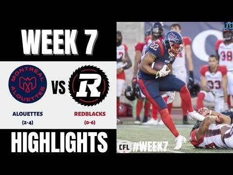 Montreal Alouettes vs Ottawa Redblacks | 2022 CFL Week 7 | Highlights
