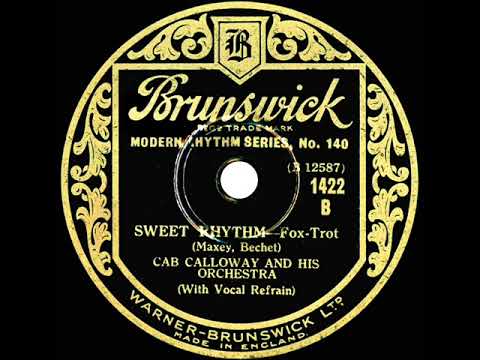 1932 Cab Calloway - Sweet Rhythm (Cab Calloway, vocal)