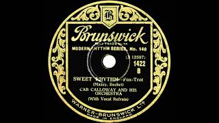 1932 Cab Calloway - Sweet Rhythm (Cab Calloway, vocal)