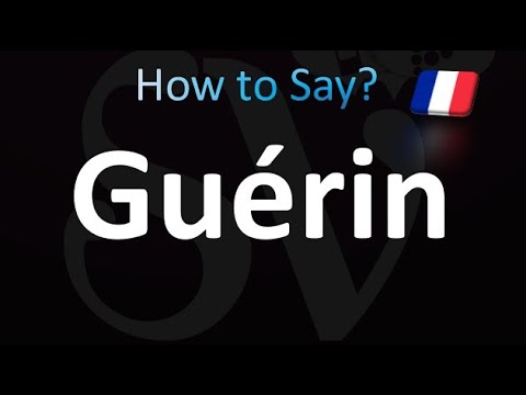 How to Pronounce Guérin (French)