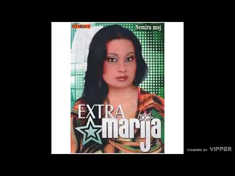 Extra Marija - Zar si me ljubio, da bi me ubio - (Audio 2009)