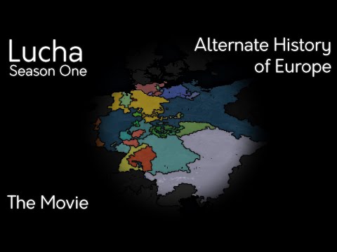 Lucha: Season One | The Movie | Alternate History of Europe
