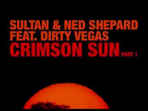 Sultan & Ned Shepard feat. Dirty Vegas - Crimson Sun (Sebjak Remix)