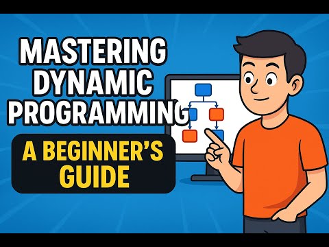 Mastering Dynamic Programming  A Beginner's Guide