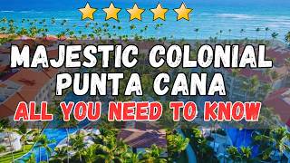 Majestic Colonial Punta Cana Review: Rooms, Beach, Food, Pools, and Family-Frien