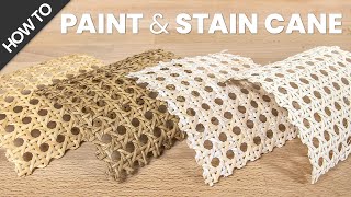 How to Paint & Stain Cane Webbing