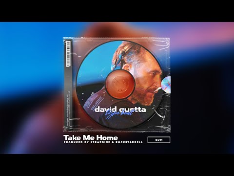 David Guetta x Tiesto EDM Type Beat Instrumental "Take Me Home"