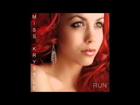 Miss Krystle - Run