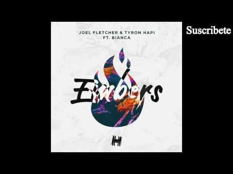 Joel Fletcher & Tyron Hapi ft. Bianca – Embers