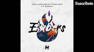 Joel Fletcher & Tyron Hapi ft. Bianca – Embers