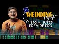 Ai Wedding Highlights In 10 Minutes Premiere Pro Tips Tutorial 2023