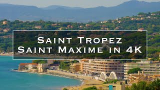 Saint Tropez and Saint Maxime in 4K