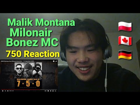 Malik Montana feat.Milonair, Bonez Mc - 7 5 0  | REACTION (Reacting To Polish + German Rap)