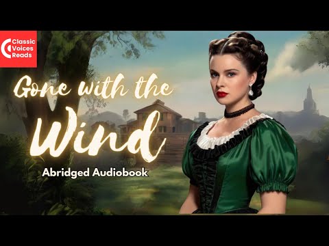 Gone with the Wind | ClassicVoicesReads Audiobook Series