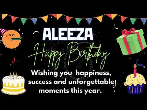 ALEEZA BIRTHDAY🎂🎉| BIRTHDAY SONG🎶| REMIX💎| TRENDING🔥| YOUTUBE VIDEO| FYP|BEST ANIMATION BIRTHDAY