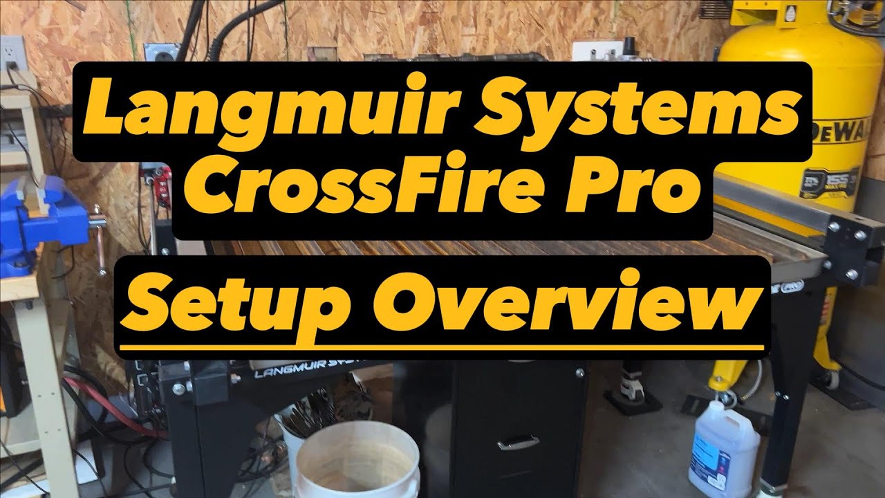 Langmuir Systems CrossFire Pro - Setup Overview - Tips and Tricks - CNC Plasma Cutter