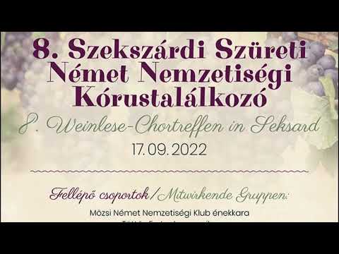 8. Szekszárdi Szüreti Német Nemzetiségi Kórustalálkozó 2022 - Mondschein Kórus, Szekszárd