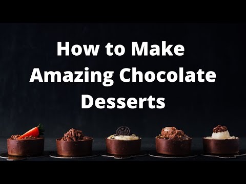 5 Fun Chocolate Desserts | How to Make Amazing Chocolate Desserts