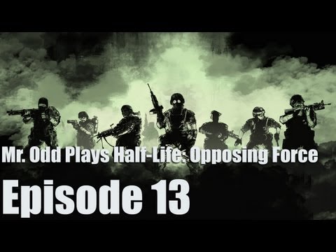 Mr. Odd Plays Half-Life: Opposing Force - Episode 13 - NO REALLY, YOU CAN'T KILL THE SECURITY GUARD