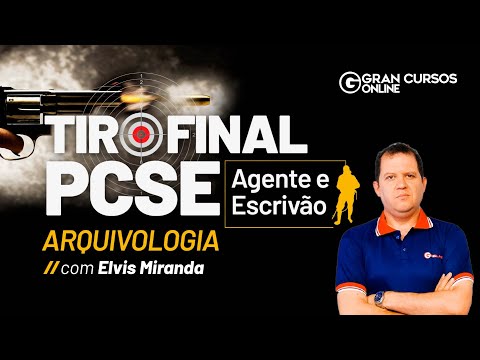 Tiro Final PC SE - Agente e Escrivão: Específico para Escrivão - Arquivologia com Elvis Miranda