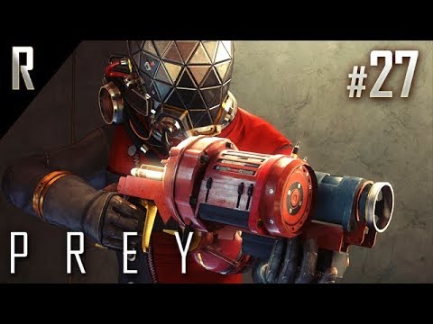 ► Prey [2017] - Walkthrough - Part 27