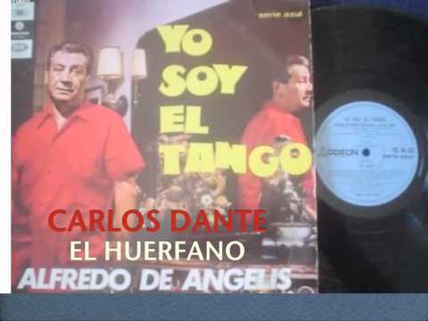 EL HUERFANO-ALFREDO DE ANGELIS-CARLOS DANTE.