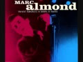 Marc Almond - What Makes A Man (with lyrics ...