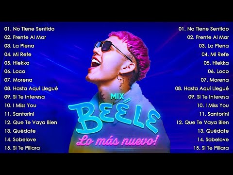 MIX BEELE EXITOS 2025 🌴 LOS 30 MEJORES CANCIONES DE BEÉLE 🥥 LOS MEJORES ÉXITOS DEL MOMENTO REGGAETÓN