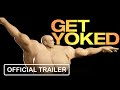 GET YOKED Extreme Bodybuilding Official Trailer