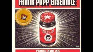 The Frank Popp Ensemble - Just Say Goodbye