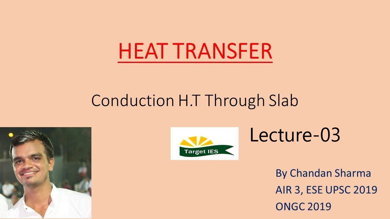 Heat Transfer | lec-03 | Conduction H.T. through slab | Target IES