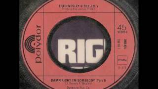 fred wesley &amp; the JB&#39;s - damn right i&#39;m somebody part 1 &amp; 2 - polydor records