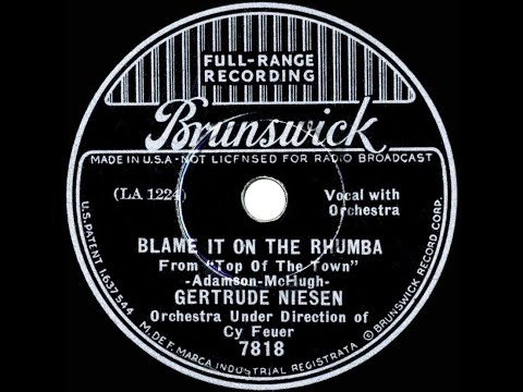 1937 Gertrude Niesen - Blame It On The Rhumba