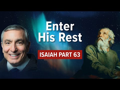 Isaiah, Part 63 | Enter His Rest #isaiah #biblestudy